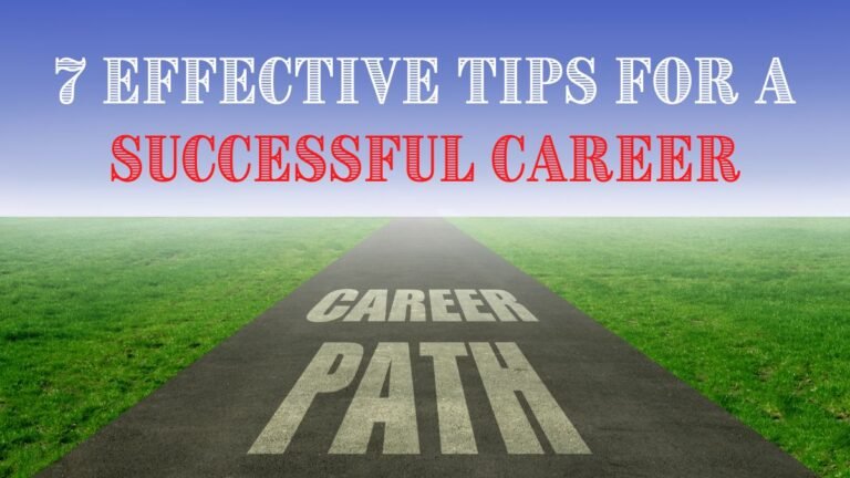 7 effective tips for a successful career
