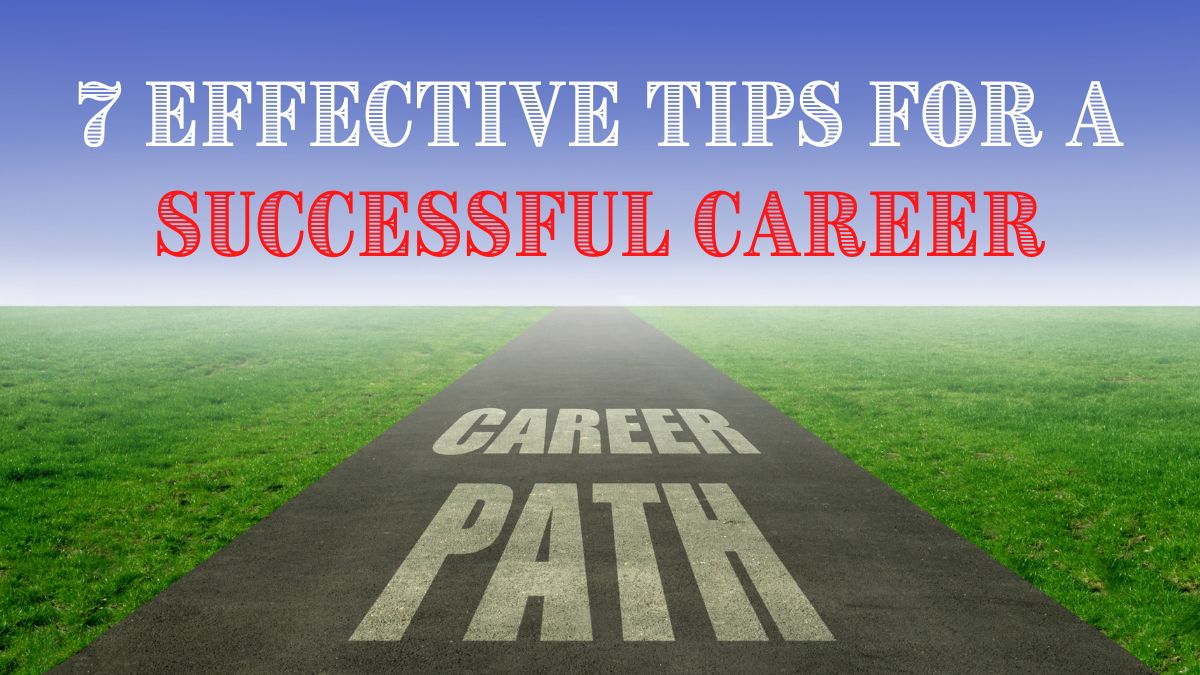 7-effective-tips-for-a-successful-career