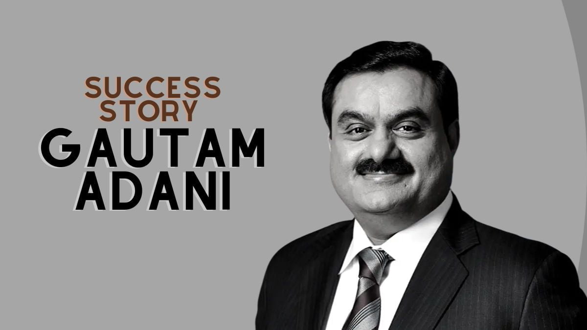 Success Story Of Business Tycoon Gautam Adani Who Turned