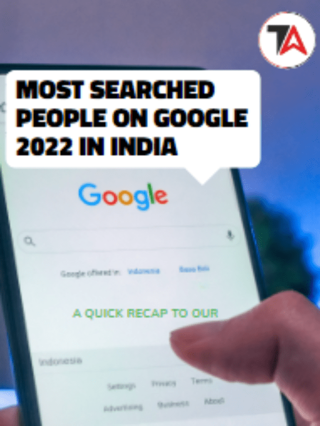 MOST SEARCHED PEOPLE ON GOOGLE 2022 IN INDIA Times Applaud