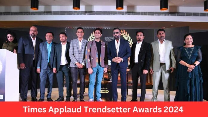 Times Applaud Trendsetter Awards 2024