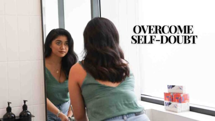 Overcome Self-Doubt