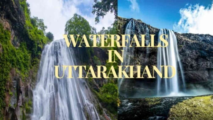 Waterfalls in Uttarakhand