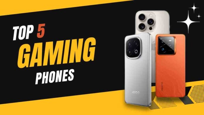 Top 5 Gaming Phones