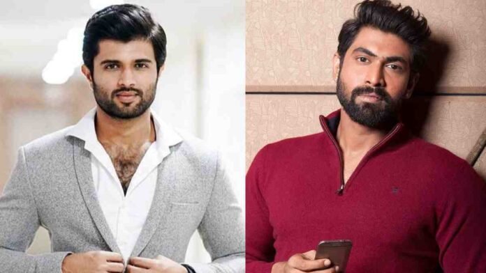 Vijay Deverakonda Rana Daggubati