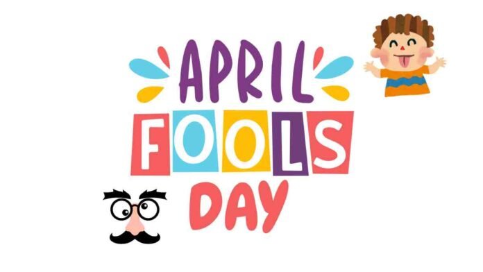 April Fool's Day 2025
